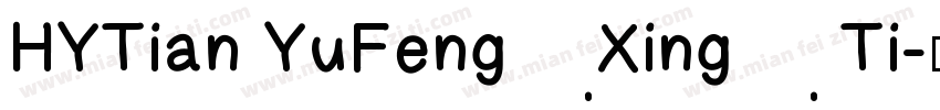 HYTian YuFengXing Ti字体转换